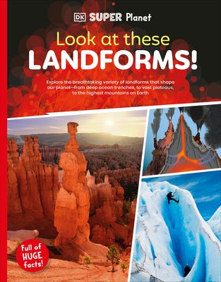 DK Super Planet Look at These Landforms! by Dk