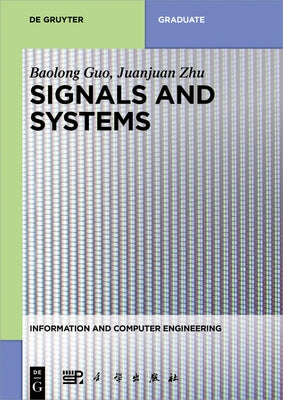 Signals and Systems by Guo, Baolong