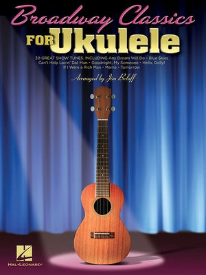 Broadway Classics for Ukulele by Hal Leonard Corp