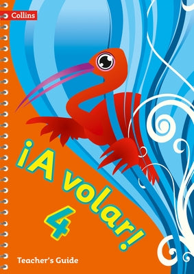 Volar! Teacher's Guide Level 4: Primary Spanish for the Caribbean Volume 4 by Collins Uk