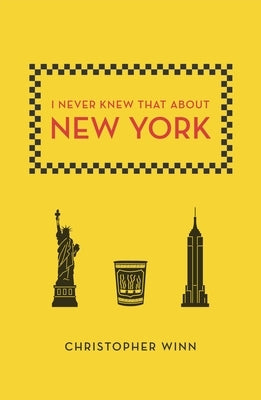 I Never Knew That about New York by Winn, Christopher