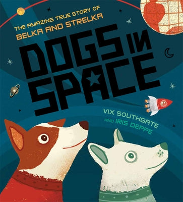 Dogs in Space by Southgate, VIX
