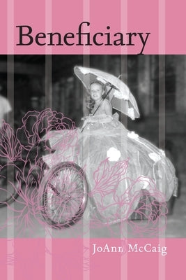 Beneficiary by McCaig, Joann