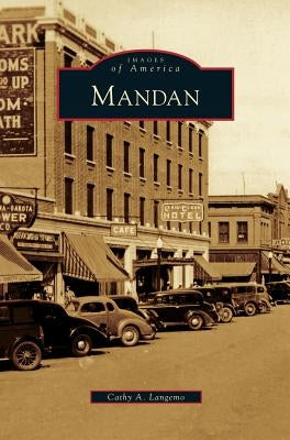 Mandan by Langemo, Cathy A.