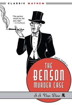 The Benson Murder Case by Van Dine, S. S.