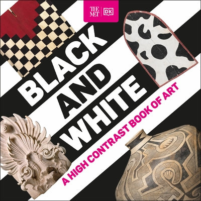 The Met Black and White: A High Contrast Book of Art by Dk