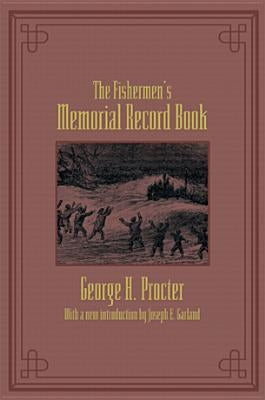 The Fishermen's Memorial Record Book by Garland, E. E.