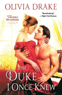 The Duke I Once Knew: Unlikely Duchesses by Drake, Olivia