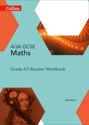 Collins GCSE Maths -- Aqa Foundation Booster Workbook: Targetting Grades 4/5 by Collins Uk