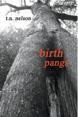 Birth Pangs by Nelson, Tim