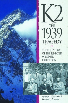 K2: The 1939 Tragedy by Kauffman, Andrew