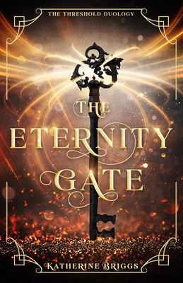 The Eternity Gate: Volume 1 by Briggs, Katherine