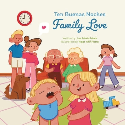 Ten Buenas Noches: Family Love by Mack, Luz Maria