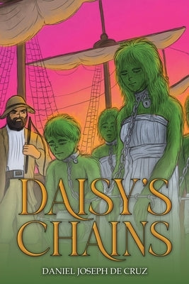 Daisy's Chains by de Cruz, Daniel Joseph