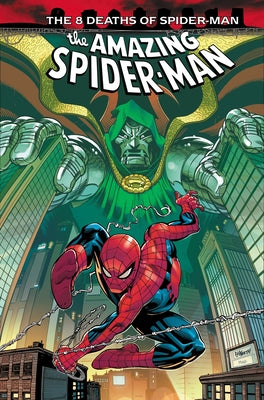 Amazing Spider-Man: The 8 Deaths of Spider-Man by Kelly, Joe
