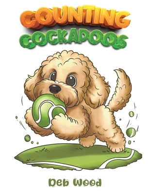 Counting Cockapoos by Wood, Deb