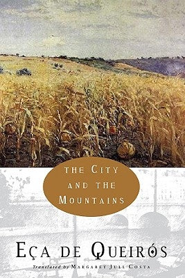 The City and the Mountains by de EÃ§a de QueirÃ³s, JosÃ© Maria