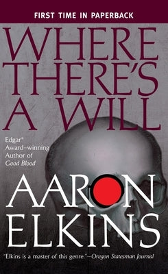 Where There's a Will by Elkins, Aaron