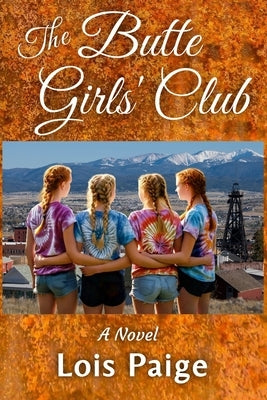 The Butte Girls' Club by Paige, Lois