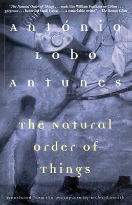 The Natural Order of Things by Antunes, AntÃ³nio Lobo