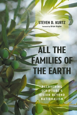 All the Families of the Earth by Kurtz, Steven D.