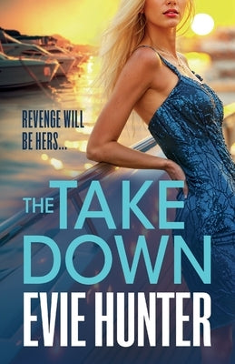 The Takedown by Hunter, Evie