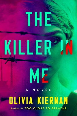 The Killer in Me by Kiernan, Olivia