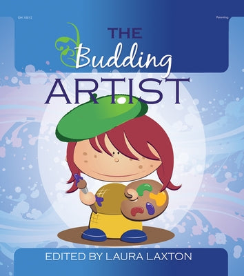 The Budding Artist by Laxton, Laura