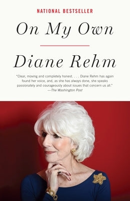 On My Own: A Memoir by Rehm, Diane