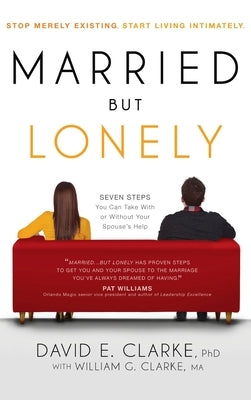 Married But Lonely by Clarke, David E.