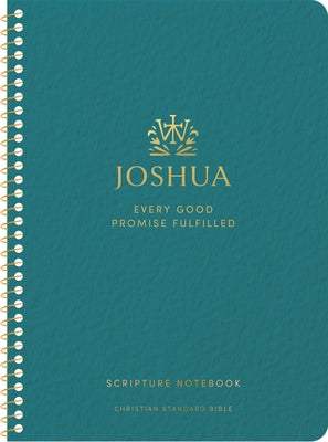 CSB Scripture Notebook, Joshua: Jen Wilkin Edition: Every Good Promise Fulfilled by Wilkin, Jen