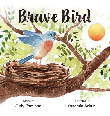 Brave Bird by Jamison, Judy