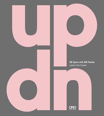 Updn: 88 Spins with Bill Pechet: 88 Spins with Bill Pechet by Van Duzer, Leslie