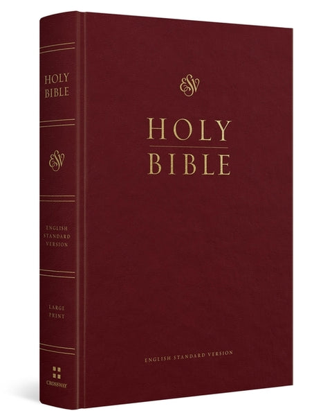 ESV Pew and Worship Bible, Large Print (Hardcover, Burgundy) by Esv Bibles