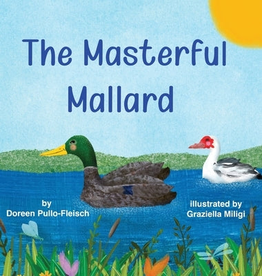 The Masterful Mallard by Pullo-Fleisch, Doreen