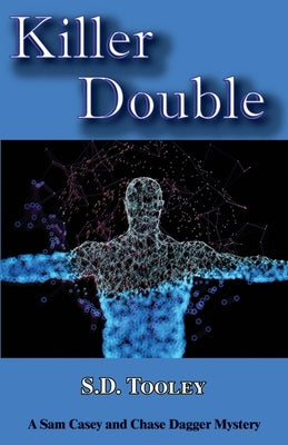 Killer Double: A Sam Casey/Chase Dagger Mystery by Tooley, S. D.