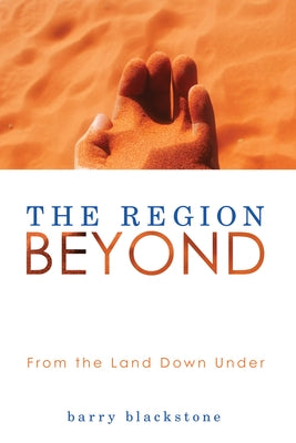 The Region Beyond by Blackstone, Barry
