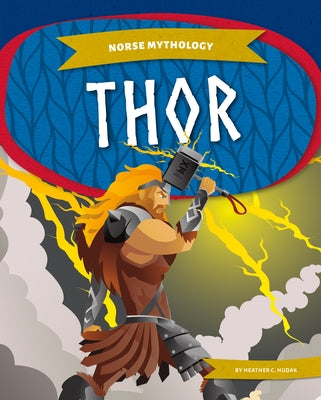 Thor by Hudak, Heather C.