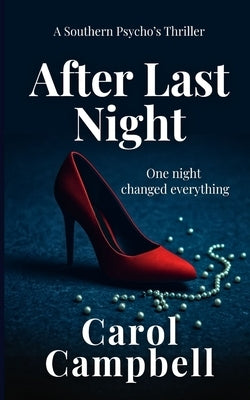 After Last Night by Campbell, Carol A.