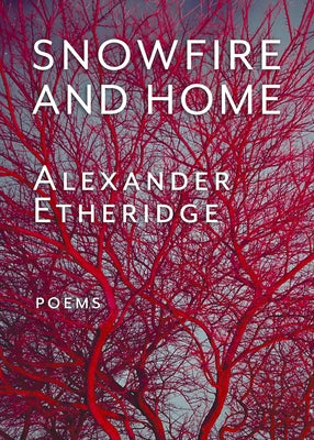 Snowfire and Home by Etheridge, Alexander