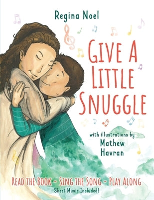 Give a Little Snuggle by Noel, Regina