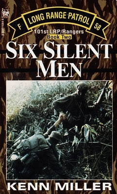 Six Silent Men, Book Two by Miller, Kenn