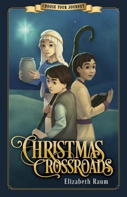 Christmas Crossroads by Raum, Elizabeth