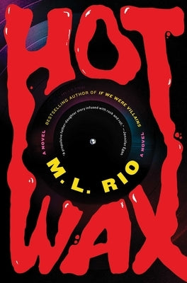 Hot Wax by Rio, M. L.
