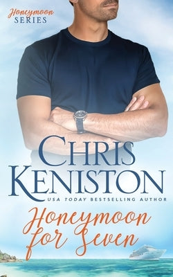 Honeymoon for Seven by Keniston, Chris
