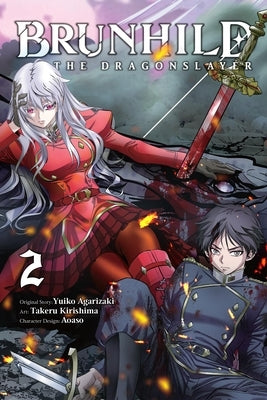 Brunhild the Dragonslayer, Vol. 2 (Manga): Volume 2 by Agarizaki, Yuiko