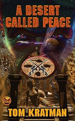 A Desert Called Peace by Kratman, Tom