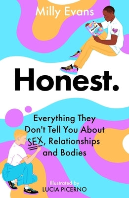 Honest: Everything They Don't Tell You about Sex, Relationships and Bodies by Evans, Milly