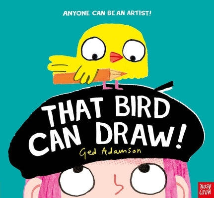 That Bird Can Draw! by Adamson, Ged