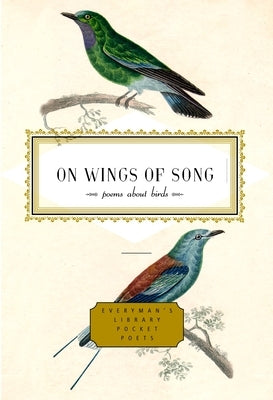 On Wings of Song: Poems about Birds by McClatchy, J. D.